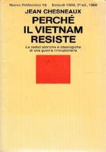 Perchè il Vietnam resiste. Radici storiche e ideologiche di una guerra rivoluzionaria