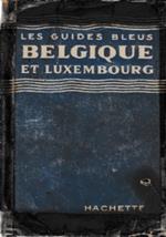 Belgique et Luxembourg - Les Guides Bleus