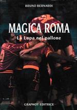 Magica Roma. La lupa nel pallone