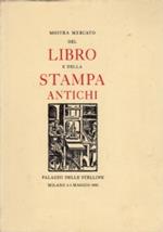 Mostra mercato del libro e della stampa antichi: Palazzo delle Stelline, Milano 3 - 5 maggio 1980