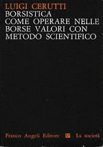 Borsistica come operare nelle borse valori con metodo scientifico