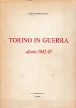 Torino in guerra diario 1942-45