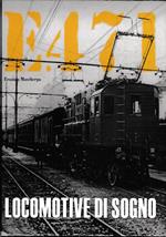 E. 471 Locomotive di sogno