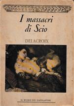 I Massacri di Scio. Delacroix