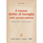 Il nuovo diritto di famiglia nella giurisprudenza. Questioni risolte e questioni non risolte