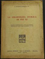 La Grandezza Storica di Pio XI