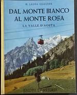 Dal Monte Bianco al Monte Rosa