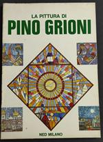 La Pittura di Pino Grioni