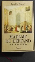 Madame du Deffand e il Suo Mondo