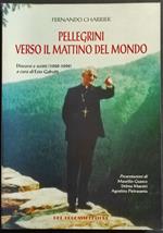 Pellegrini Verso il Mattino del Mondo