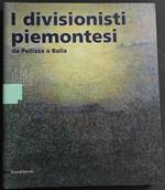 I Divisionisti Piemontesi da Pellizza a Balla