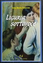 Liguria Sottovoce