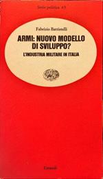 Armi: nuovo modello di sviluppo ?