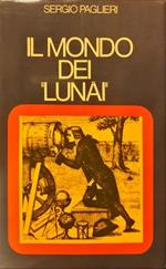 Il mondo dei “Lunai”