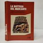 La bottega del mercante. Artigianato e commercio fenicio lungo le sponde del Mediterraneo