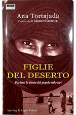 Figlie del deserto Parlano le donne del popolo sahrawi