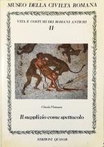 Vita e costumi dei romani antichi - Il supplizio come spettacolo