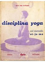 Disciplina yoga Col metodo ot-jo-me