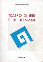 Teatro di ieri e di domani