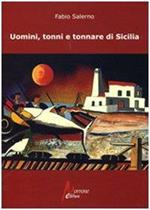 Uomini, tonni e tonnare di Sicilia