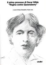 Il primo processo di Oscar Wilde. 