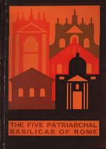 The five Patriarchal Basilicas of Rome