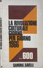 La rivoluzione culturale giorno per giorno 1966