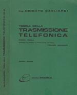 Teoria della trasmissione telefonica - Vol. Secondo, parte terza