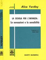 La scuola per L'infanzia: Le sensazioni e la sensibilità