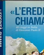 L' eredità chiama