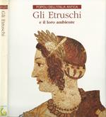 Gli Etruschi E Il Loro Ambiente