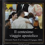 Il centesimo viaggio apostolico