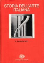 Storia dell’arte italiana. Parte seconda. Dal Medioevo al Novecento. Volume terzo. Il Novecento