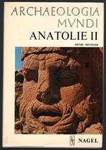 Archeologia mundi. Anatolie II