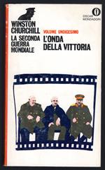 La Seconda Guerra Mondiale 11. L'onda della vittoria