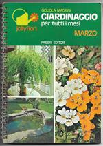 Giardinaggio per tutti i mesi - Marzo