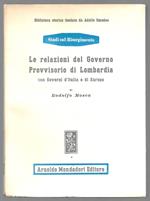 Le relazioni del Governo Provvisorio di Lombardia con Governi d'Italia e di Europa