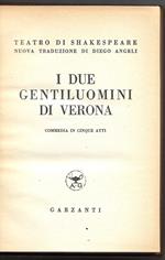 I due gentiluomini di Verona - Commedia in cinque atti