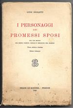 I personaggi dei Promessi Sposi - Con uno studio sul mondo poetico, morale e religioso del Manzoni