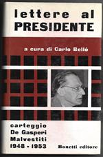 Lettere al presidente - Carteggio De Gasperi Malvestiti 1948-1953