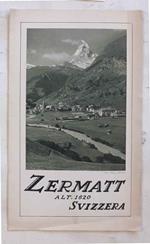Zermatt. Alt. 1620 Svizzera
