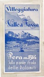 Villeggiatura nella Valle di Fassa. Peram. 1314. Sulla grande strada delle Dolomiti