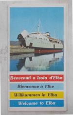 Benvenuti a Isola d'Elba. Bienvenue à Elbe. Willkommen in Elba. Welcome to Elba