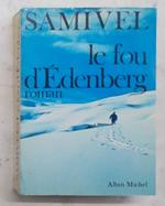 Le fou d'Edenberg. Roman