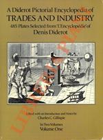 A Diderot Pictorial Encyclopedia of Trades and Industry. Volume One. Volume Two