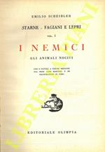 Starne - Fagiani e Lepri. Vol. I. I nemici. Gli animali nocivi