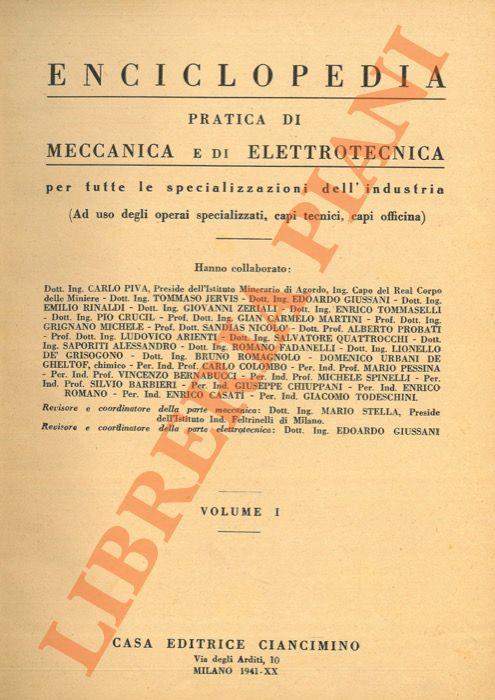 Enciclopedia pratica di meccanica e di elettrotecnica per tutte le  specializzazioni dell'industria (ad uso degli operai specializzati, capi  tecnici, capi officina) - Libro Usato - Ciancimino 