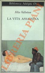 La vita assassina