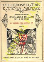 L' Evoluzione dell'Arte della Guerra. Volume II. La guerra nel Secolo XX