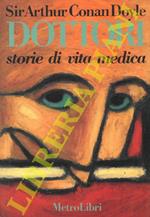 Dottori. Storie di vita medica